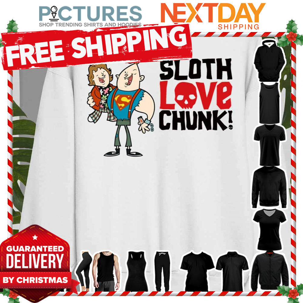 Sloth Love Emotions The Goonies shirt