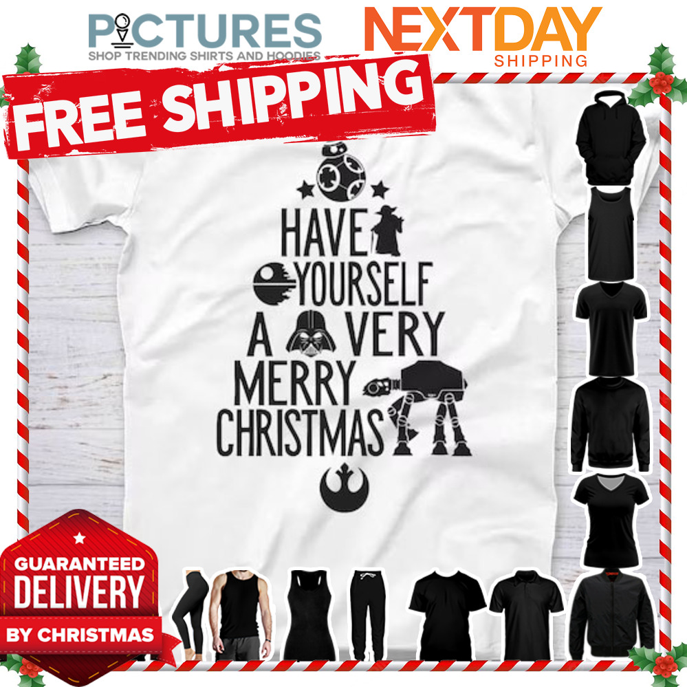 Star Wars Have Yourself a very merry Christmas shirt