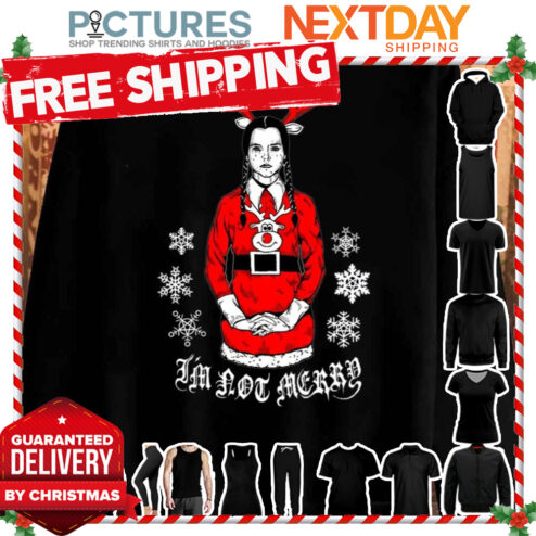 I’m Not Merry Wednesday Addams Merry Christmas shirt