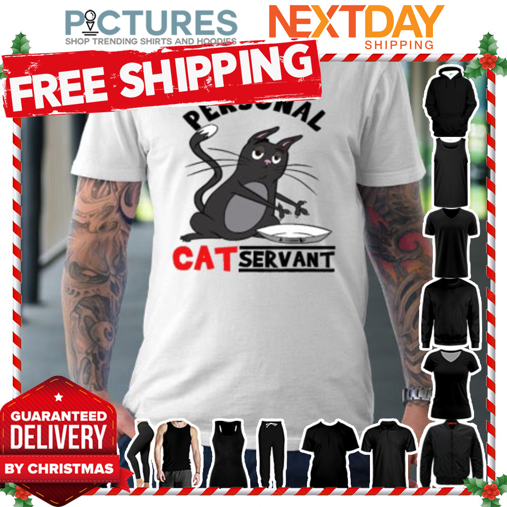 Personal Cat Servant Funny Black Cat Mom Cat Dad shirt