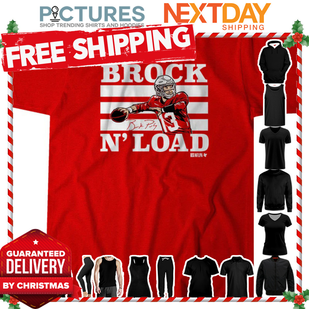 San Francisco 49ers Brock Purdy Brock N Load shirt