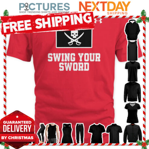 Swing your Sword shirt