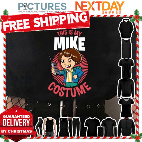 This Is My Mike Costume Stranger Things shirt