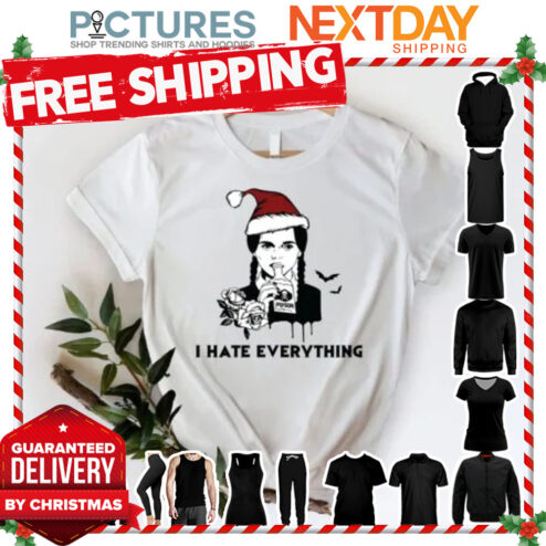 I Hate Everything Addams Christmas Wednesday Movie 2022 Shirt