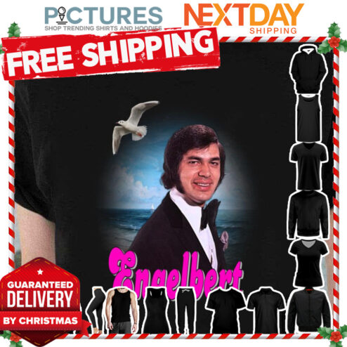 Singer Engelbert Is For Lovers Engelbert Humperdinck shirt
