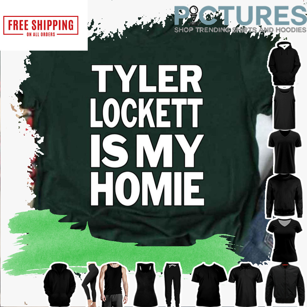 Tyler Lockett Is My Homie shirt