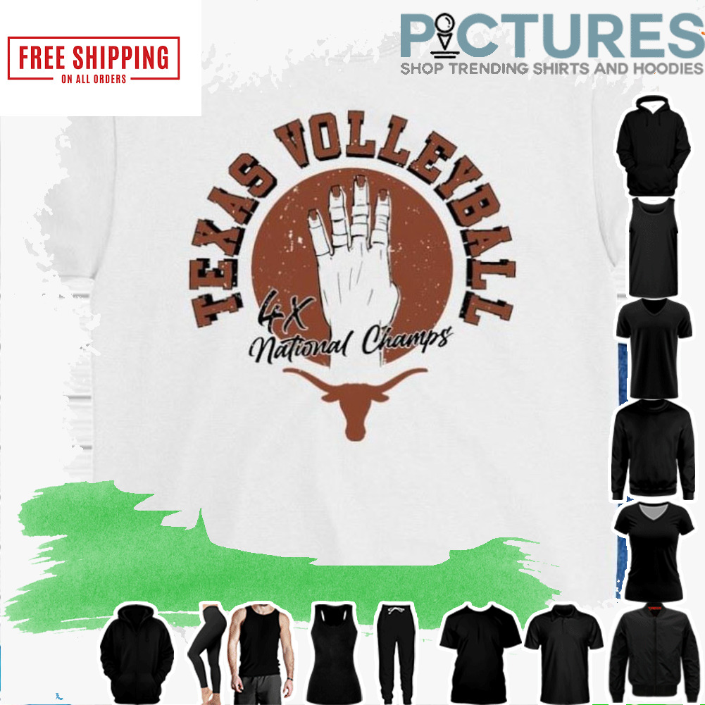Texas Longhorns Volleyball Four-time National Champs shirt