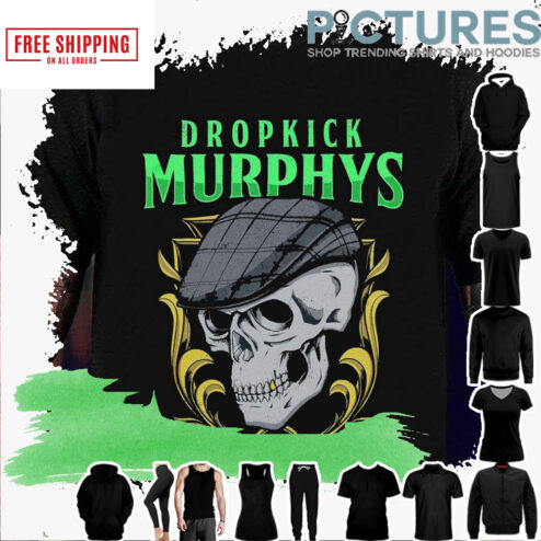Best Of Dropkick Murphys The Skull Wears A Hat shirt