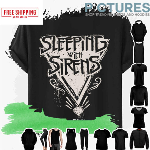 Feel Sleeping With Sirens shirt