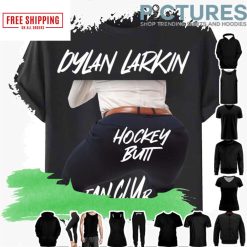 Hockey Butt Fan Club Dylan Larkin shirt