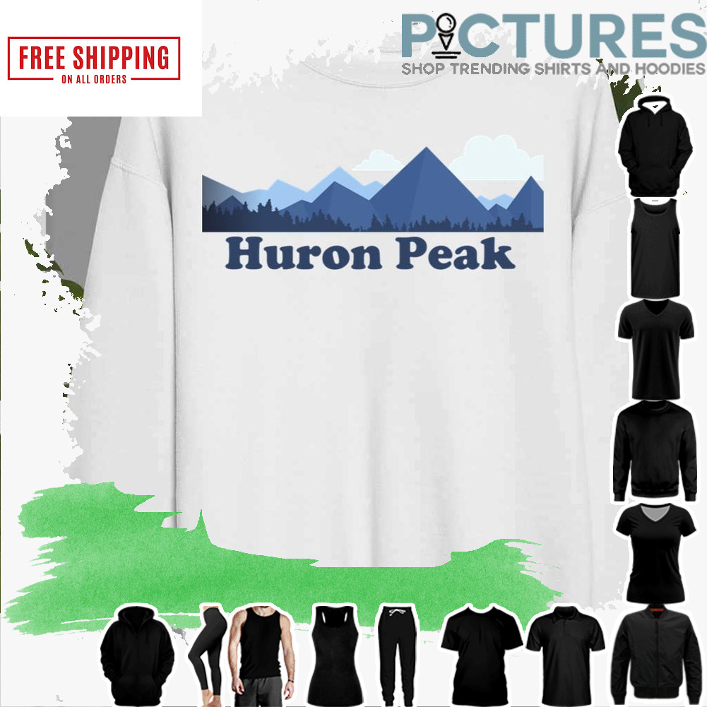 Huron Peak Colorado Retro Rocky Mountains And Co Hiking And Climbing shirt