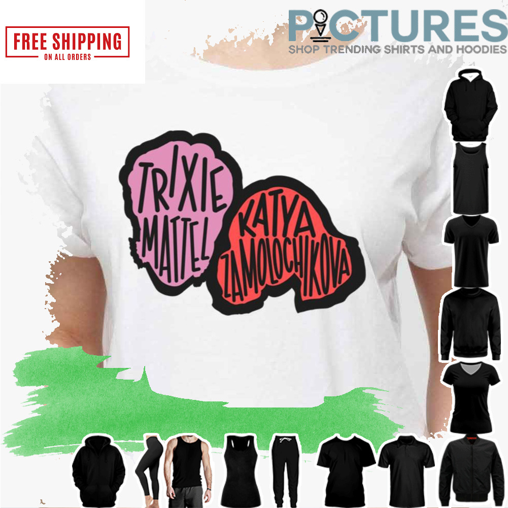 Icons Design Trixie And Katya shirt