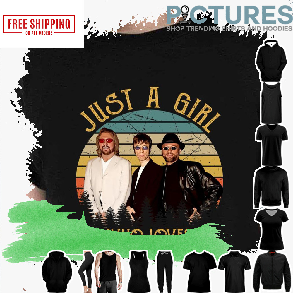 Vintage Just A Girl Who Loves Bee Gees shirt