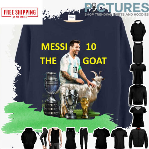 #10 Goat Lionel Messi With All Cups shirt