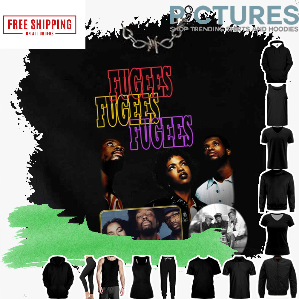 Fu Gee La Fugees shirt