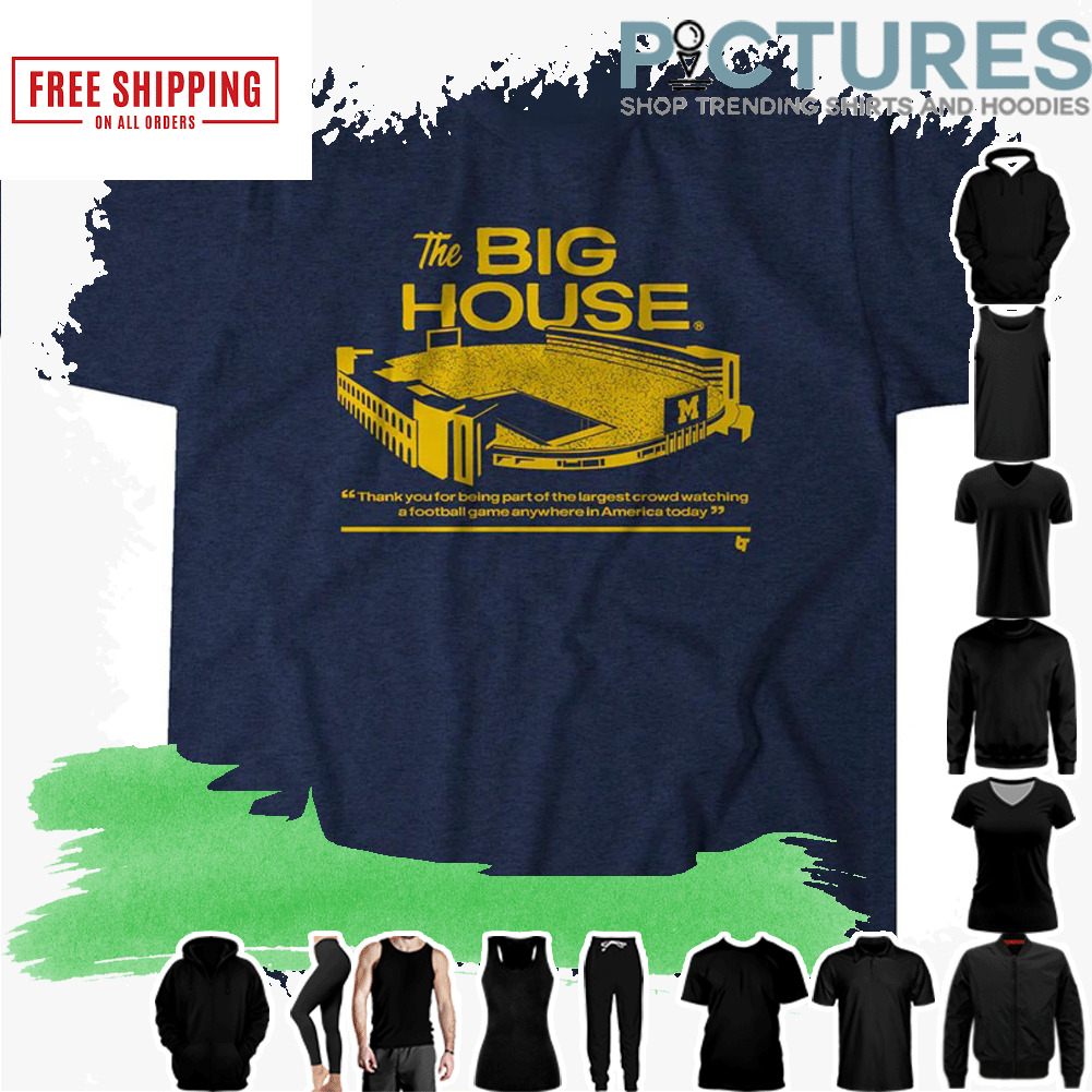 Michigan Football The Big House shirt