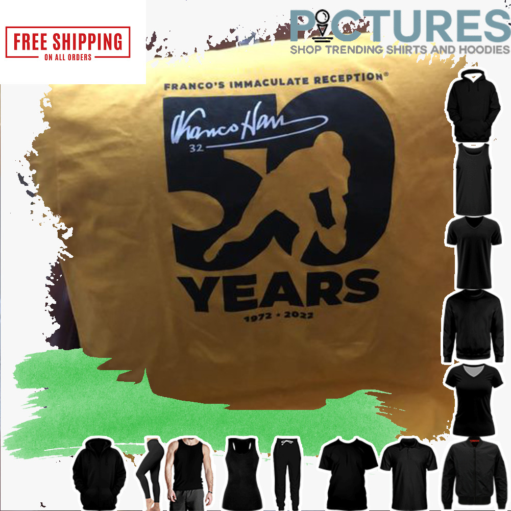 Franco's immaculate reception 50 years 1972 - 2022 signature shirt