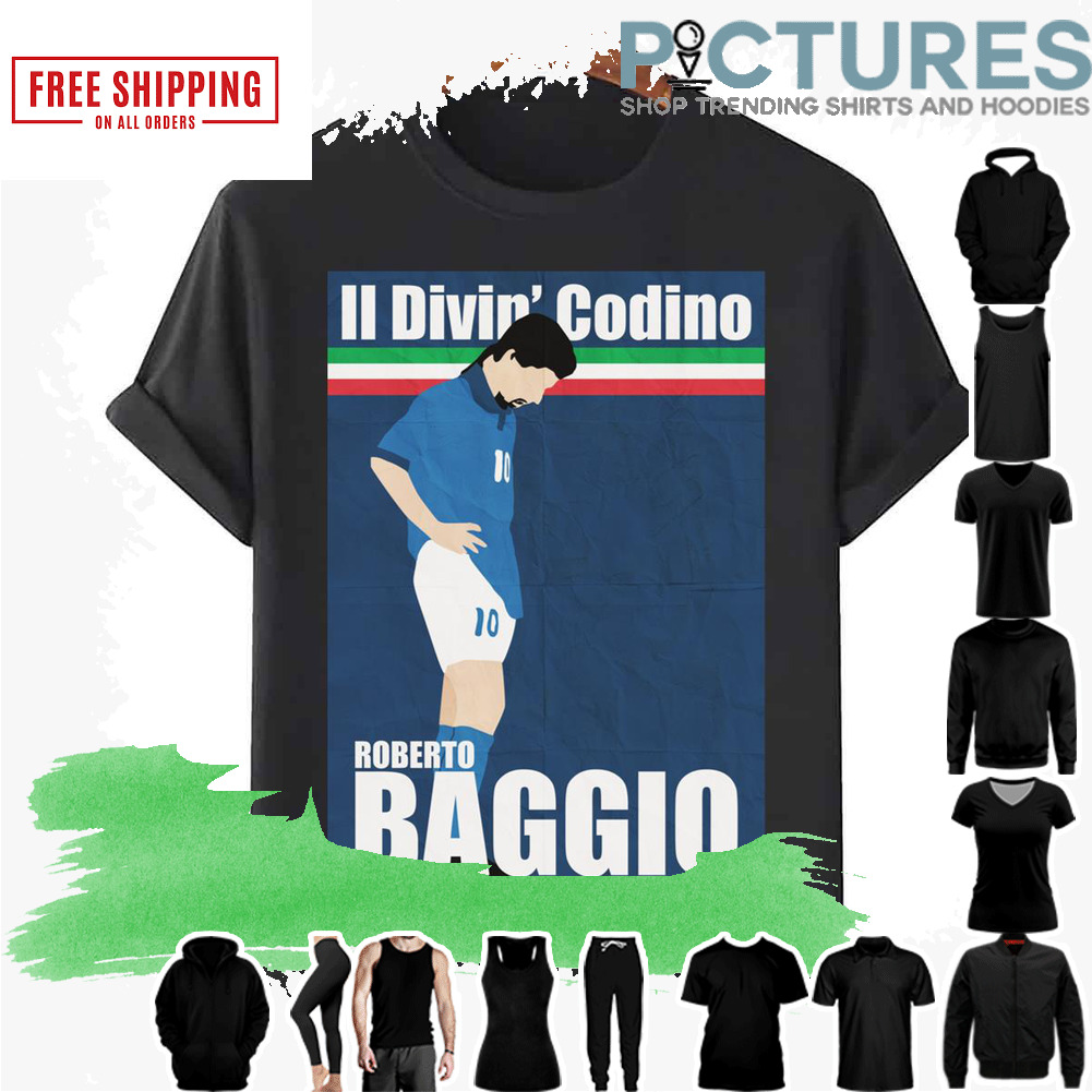 II Divin Codino Roberto Baggio shirt