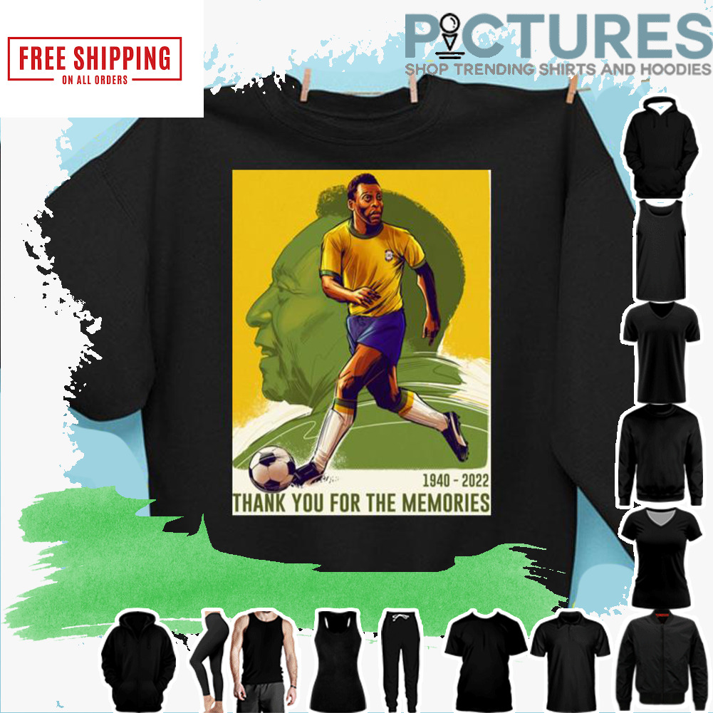 Pele 1940-2022 Thank you for the memories Brasil Legend soccer shirt