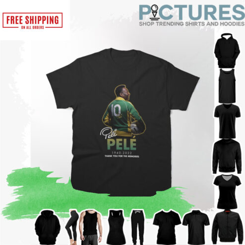 Rip Pele 1940-2022 Thank you for the memories signature shirt