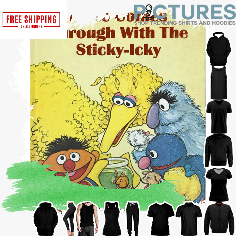 The muppets ernie comes through with the sticky-Icky shirt