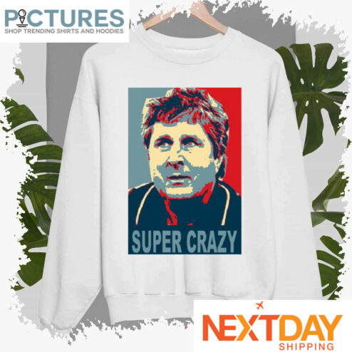 Super Crazy Mike Leach Hope shirt