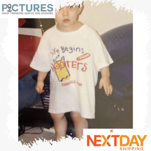 Life begins at Hooters shirt