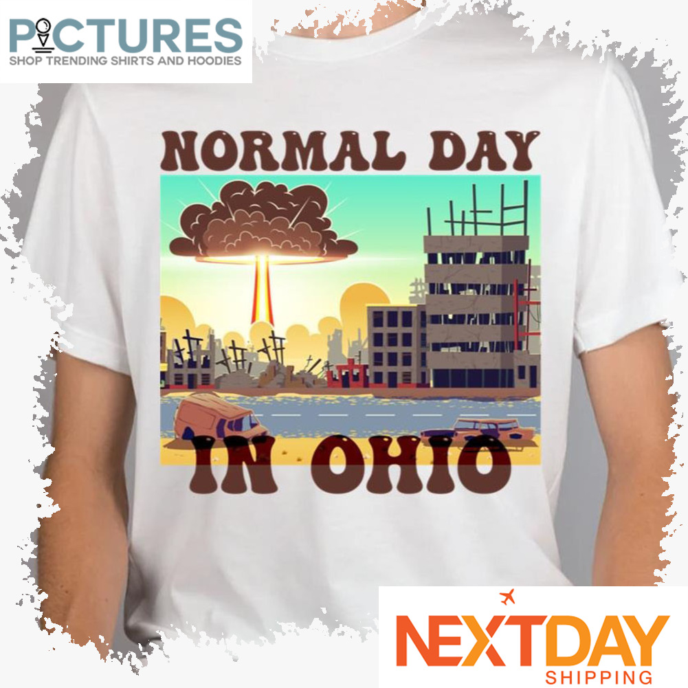 Normal Day In Ohio shirt