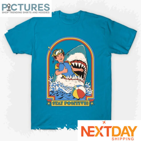 Shark eat boy Stay Positive shirt