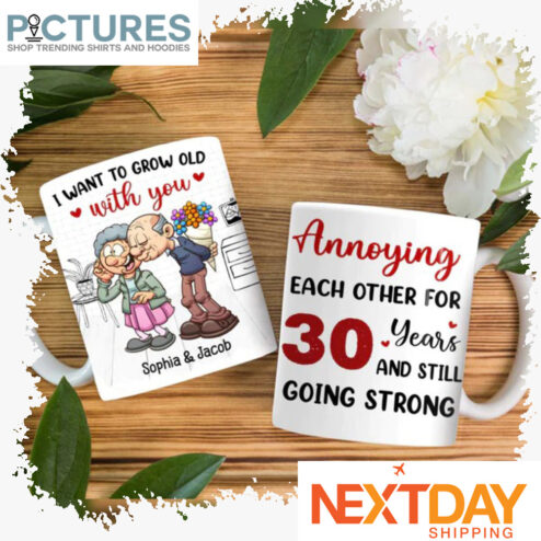 Personalized old human couple I want to grow old with you annoying each other for custom years Valentine's day mug
