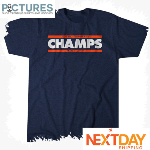 2023 No. 1 Overall Pick Champs Thanks Lovie shirt
