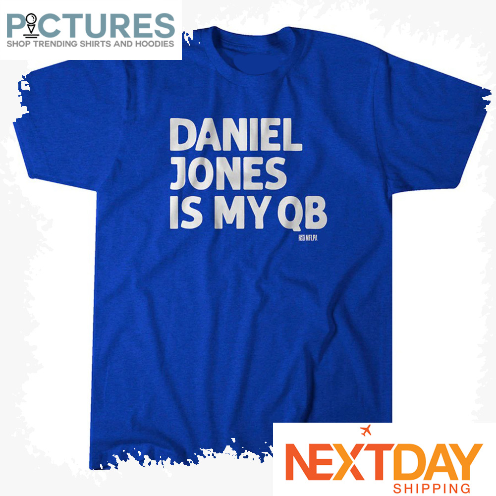 Daniel Jones Is My QB New York Giants NFL shirt