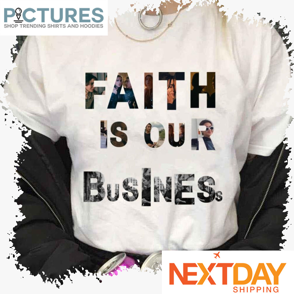 Faith Is Our Business Warrior Nun Save Warrior Nun Avatrice Ava And Bea shirt