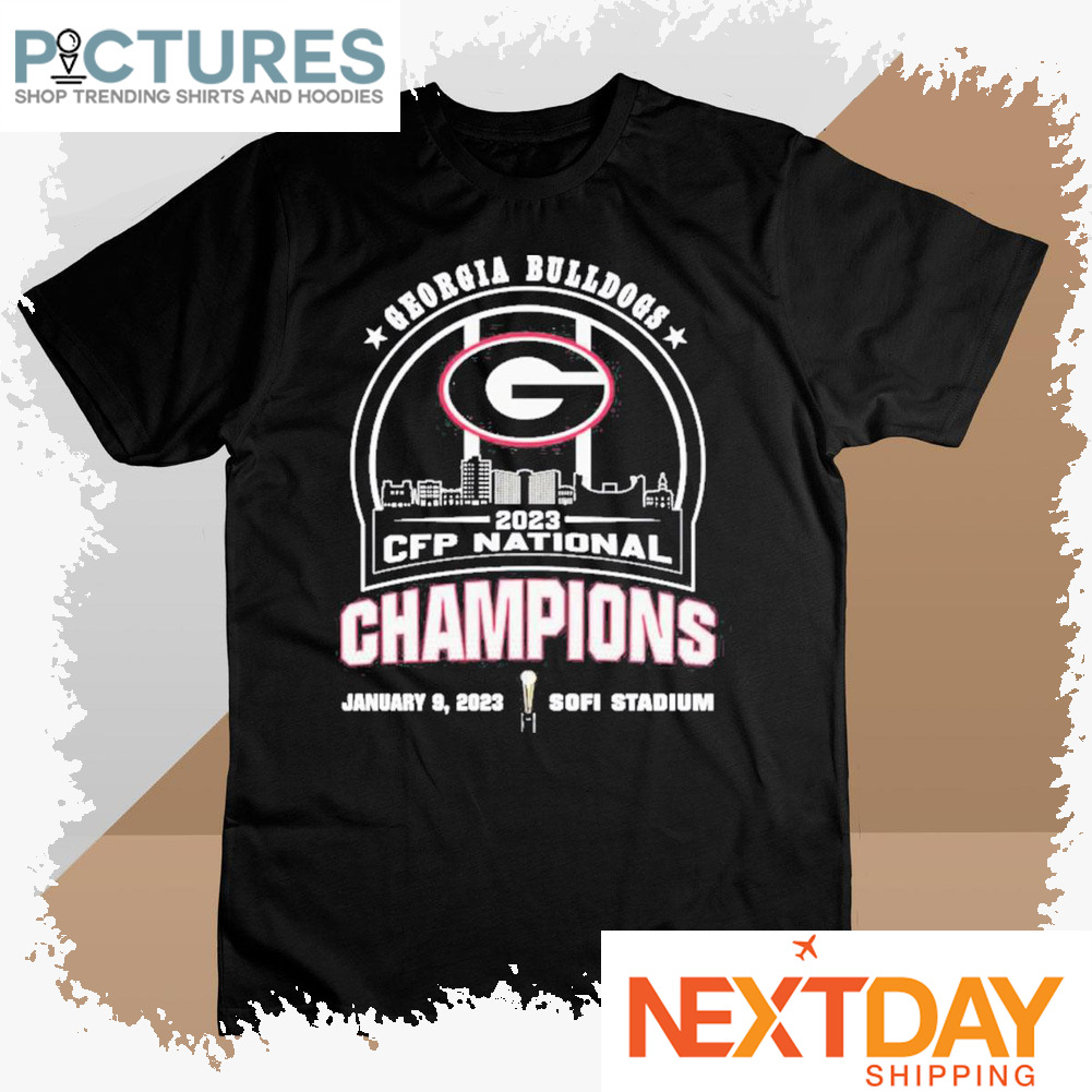 Georgia Bulldogs 2023 CFP National Champions January 9 2023 Sofi Stadium shirt