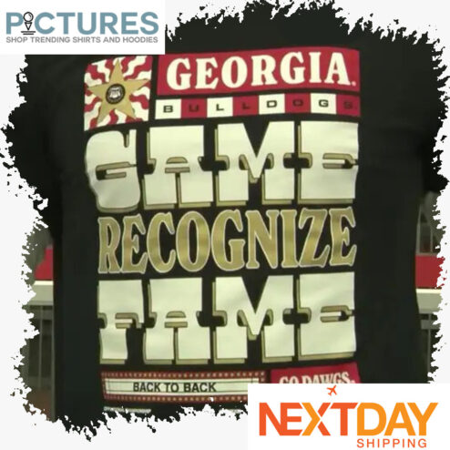 Georgia Bulldogs Game Recognize Fame Back To Back Go Dawgs National Championship shirt