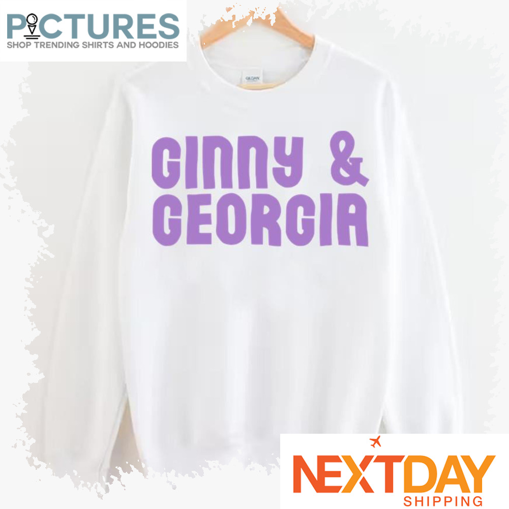 Netflix Tv Show Ginny And Georgia shirt
