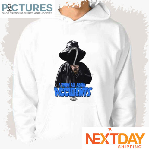 Ben Willis I Know All About Accidents I Know What You Did Last Summer shirt