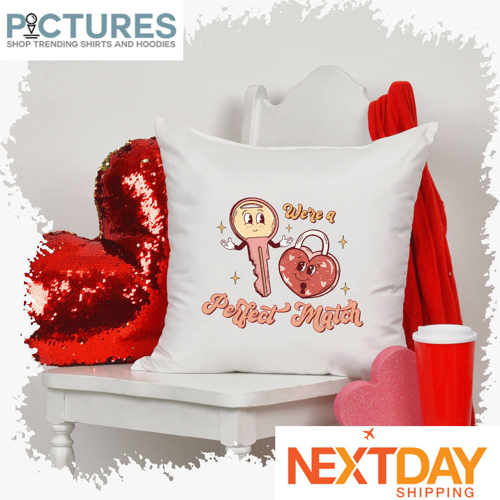 Key and lock we're a perfect match Valentine's day pillow