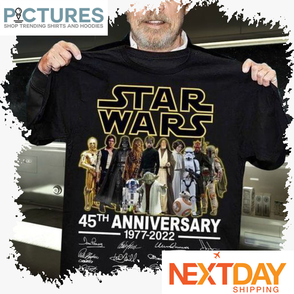 Star Wars 45th anniversary 1977-2022 characters thank you for the memories signatures shirt