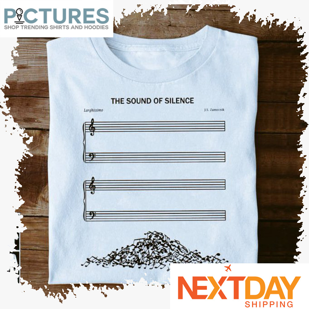 The sound of silence shirt