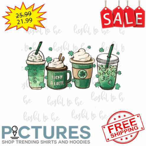 Coffee Lucky a latte St Patrick's day shirt