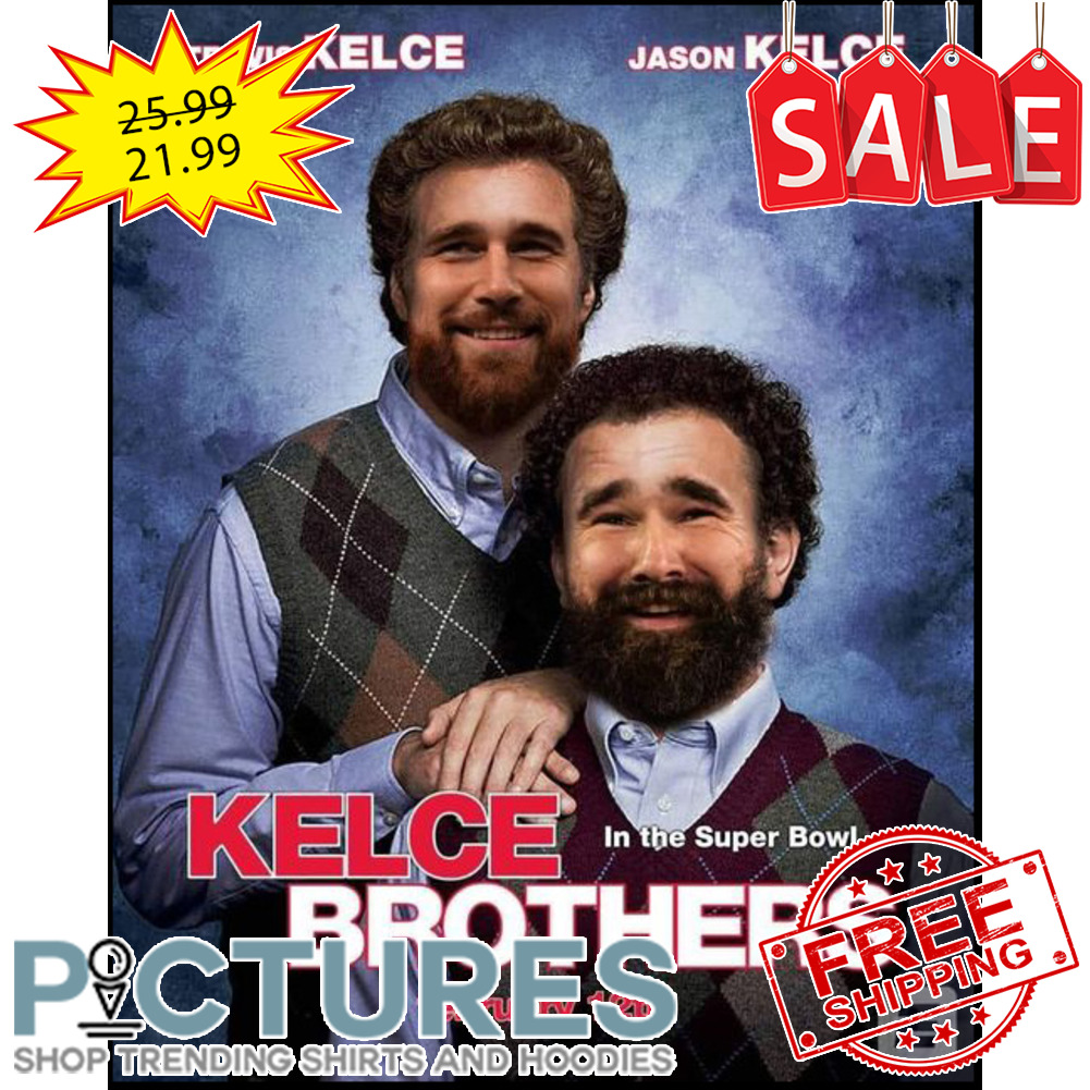 Kelce Brothers In the Super Bowl Travis Kelce Jason Kelce February 12th shirt