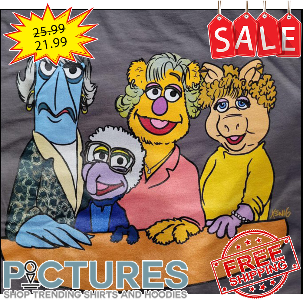 The muppet Cosplay Golden Girls shirt
