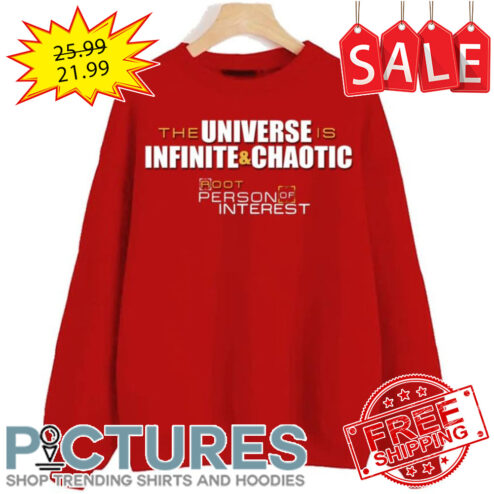 The Universe Infinite Chaotic Person Of Interest shirt