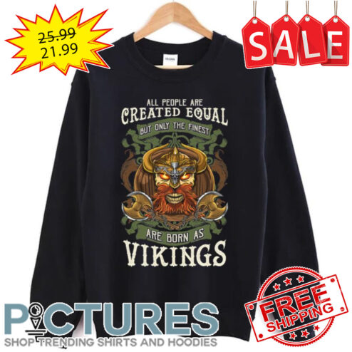 Viking Odin Valhalla Skull Born As A Viking shirt