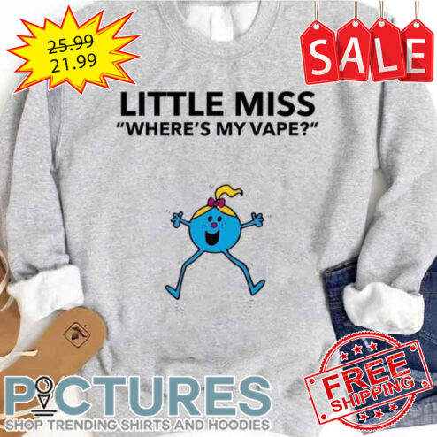 Where’s My Vape Design Little Miss shirt