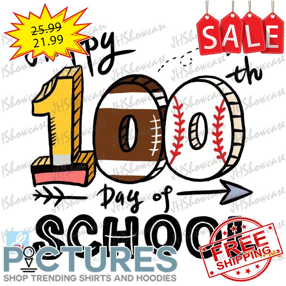 Softball Baseball Football Happy 100th day of school shirt