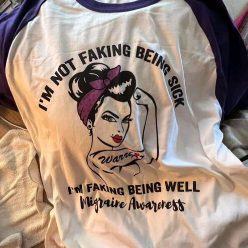 Girl strong i'm not faking being sick i'm faking being well Migraine Awareness shirt