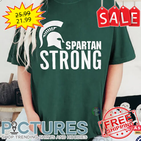 MSU Spartan Strong Michigan State University shirt