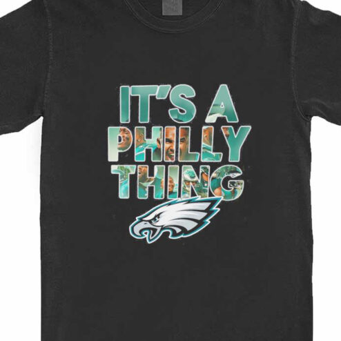 Philadelphia Eagles It's a Philly Thing Super Bowl NFL shirt